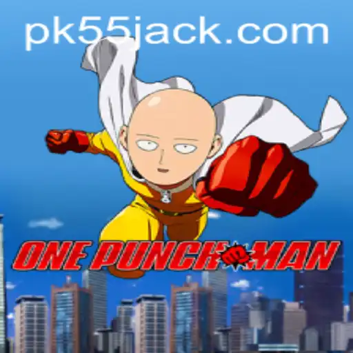 OnePunchMan: O Jogo de Ação com PK55.COM